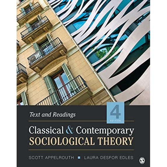 Pre-Owned Classical and Contemporary Sociological Theory: Text and Readings