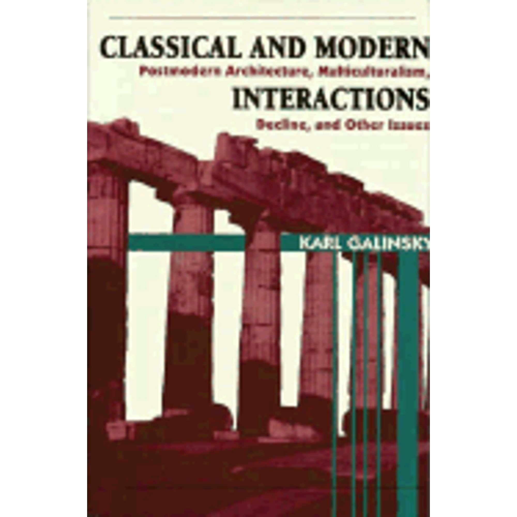PreOwned Classical and Modern Interactions Postmodern Architecture