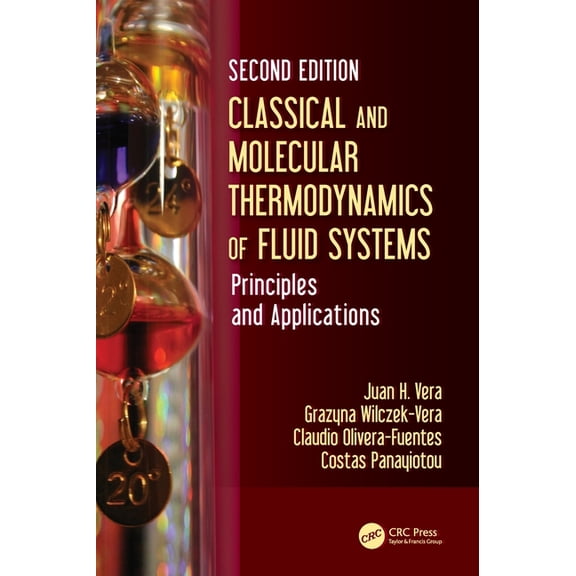 Classical and Molecular Thermodynamics of Fluid Systems: Principles and Applications, (Hardcover)