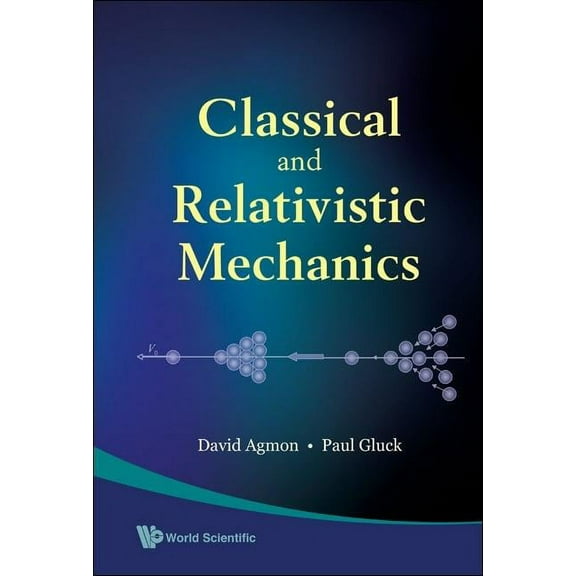 Classical and Relativistic Mechanics (Paperback)