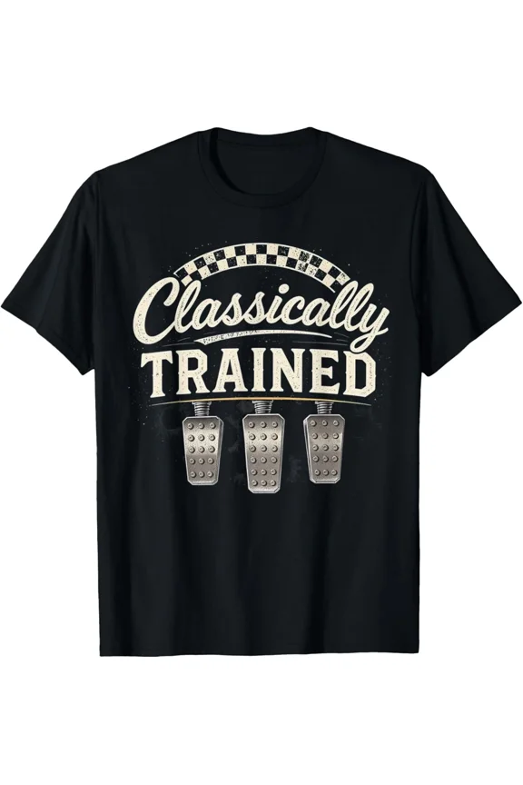 Classically Trained Manual Car Pedals Driving Retro Car Guy Unisex T-Shirt, up to size 5XL