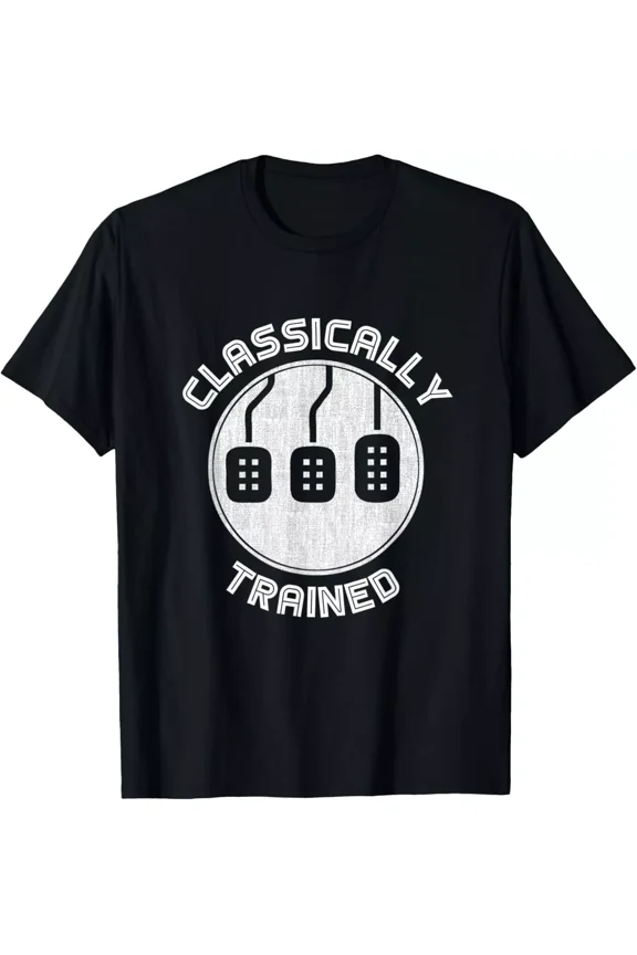 Classically trained Funny Three Pedals Car Guys gift Tee Gift Unisex T-Shirt