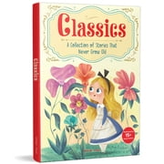 Classics A Collection of Stories That Never Grow Old, Hardcover