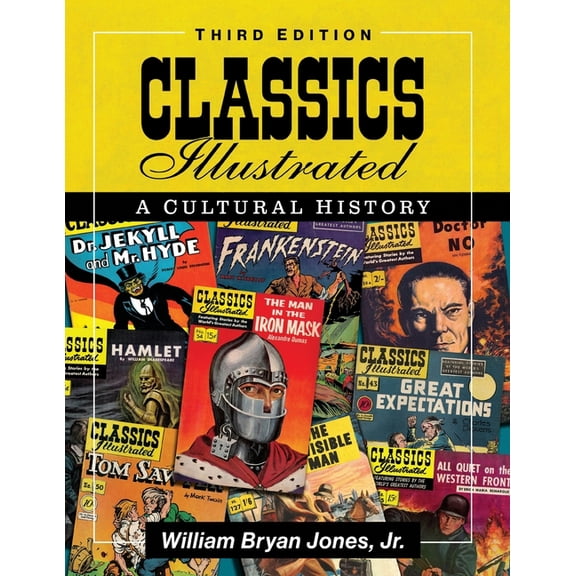 Classics Illustrated: A Cultural History, 3d ed., (Paperback)