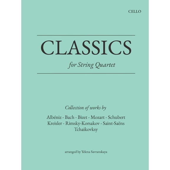 Classics for String Quartet: Cello Book