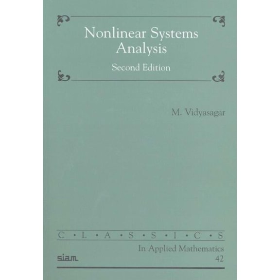 Classics in Applied Mathematics Nonlinear Systems Analysis, Book 42, (Paperback)