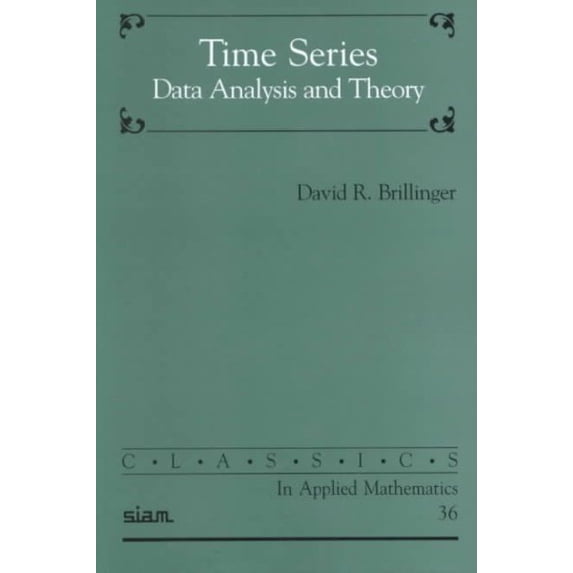 Pre-Owned Classics in Applied Mathematics Time Series: Data Analysis and Theory, Book 36, (Paperback)