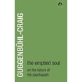 thumbnail image 1 of Classics in Archetypal Psychology The Emptied Soul: On the Nature of the Psychopath, Book 1, (Paperback), 1 of 1