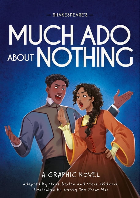 Classics in Graphics: Shakespeare's Much ADO about Nothing: A Graphic Novel, (Hardcover)