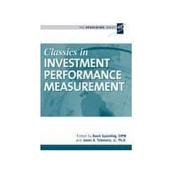 Pre-Owned Classics in Investment Performance Measurement (The Spaulding Series) Paperback