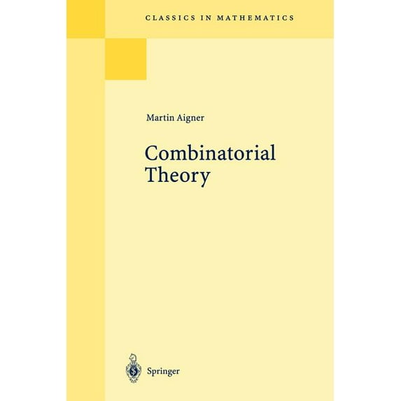 Classics in Mathematics Combinatorial Theory, (Paperback)