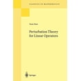 thumbnail image 1 of Classics in Mathematics Perturbation Theory for Linear Operators, Book 132, (Paperback), 1 of 1