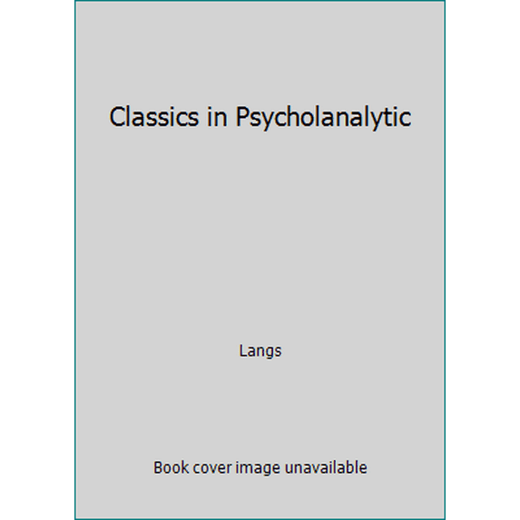 Pre-Owned Classics in Psychoanalytic Technique (Hardcover) 0876684177 9780876684177