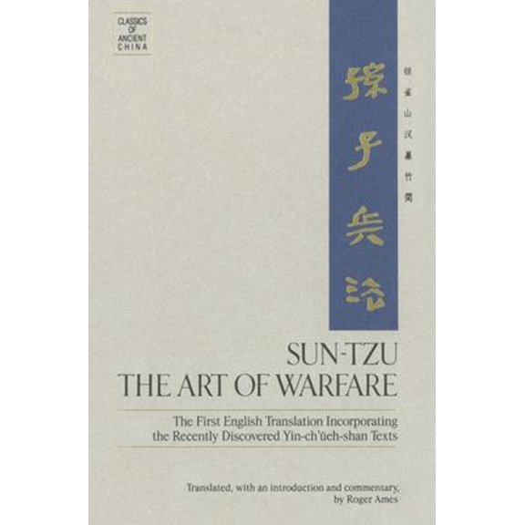 Pre-Owned Sun-Tzu: The Art of Warfare: The First English Translation Incorporating the Recently Discovered Yin-Ch'ueh-Shan Texts (Hardcover) 034536239X 9780345362391
