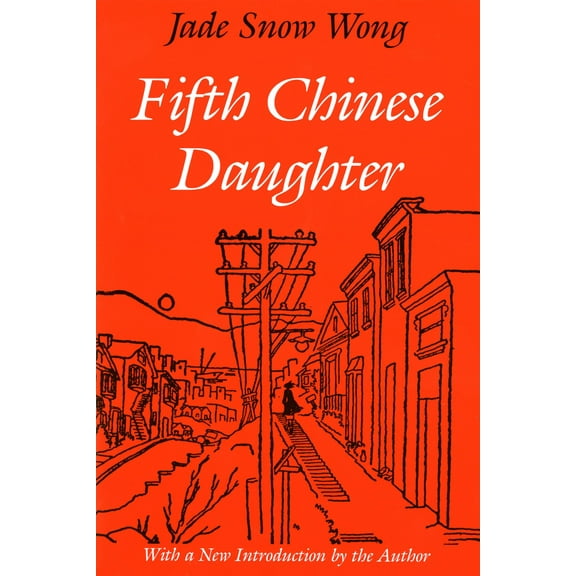 Classics of Asian American Literature: Fifth Chinese Daughter (Paperback)