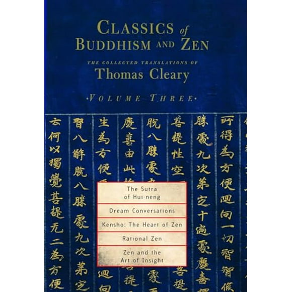 Classics of Buddhism and Zen: Classics of Buddhism and Zen, Volume Three : The Collected Translations of Thomas Cleary (Series #3) (Paperback)