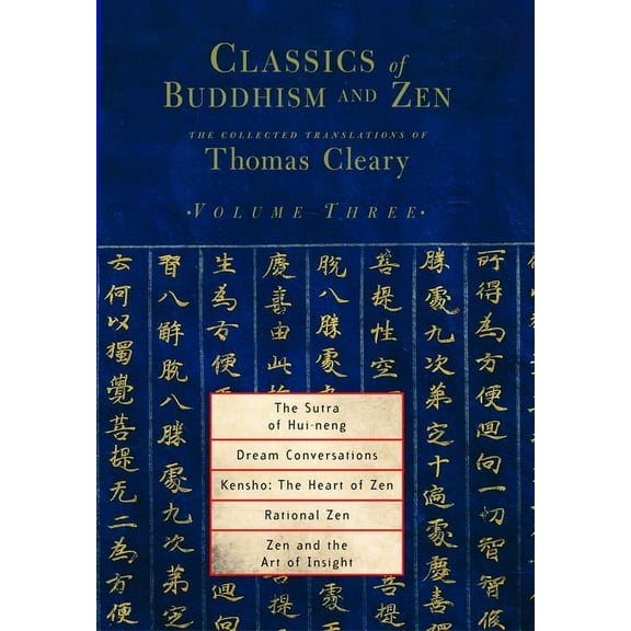 Classics of Buddhism and Zen: Classics of Buddhism and Zen, Volume Three : The Collected Translations of Thomas Cleary (Series #3) (Paperback)