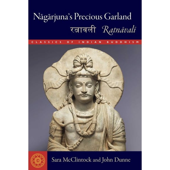 Pre-Owned Classics of Indian Buddhism: Nagarjuna's Precious Garland : Ratnavali (Paperback)