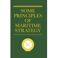 thumbnail image 1 of Classics of Sea Power Some Principles of Maritime Strategy, (Paperback), 1 of 1