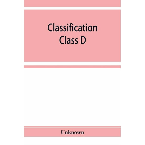 Classification. Class D: Universal and old world history, (Paperback)