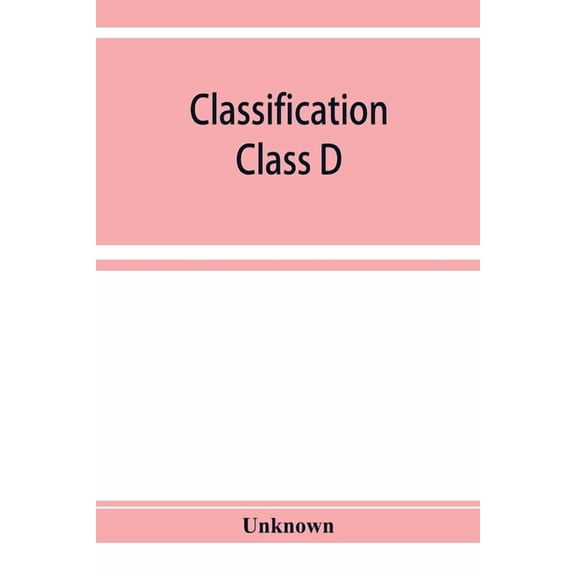 Classification. Class D: Universal and old world history, (Paperback)