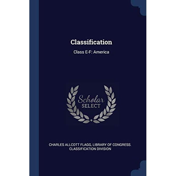 Classification : Class E-F: America (Paperback)