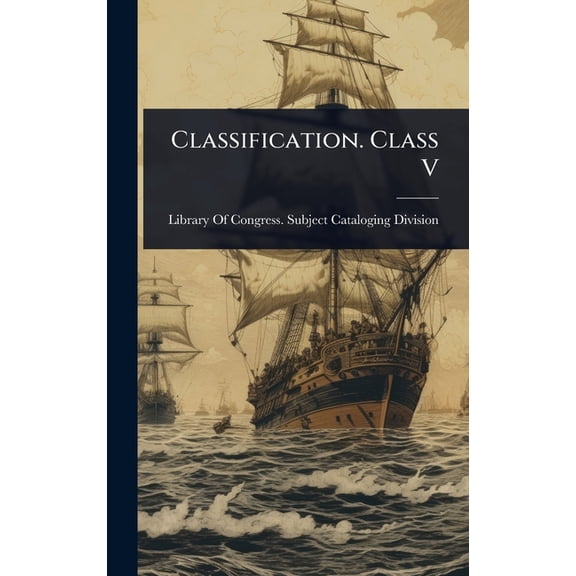 Classification. Class V, (Hardcover)