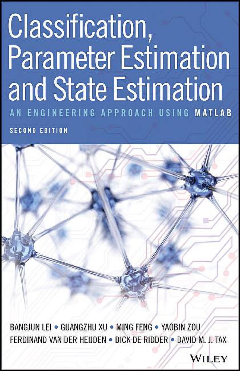 Classification, Parameter Estimation and State Estimation: An ...