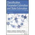 thumbnail image 1 of Classification, Parameter Estimation and State Estimation: An Engineering Approach Using MATLAB, (Hardcover), 1 of 1
