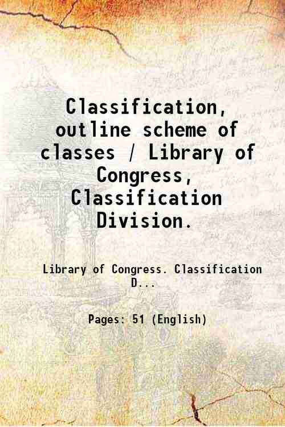 Classification, outline scheme of classes / Library of Congress