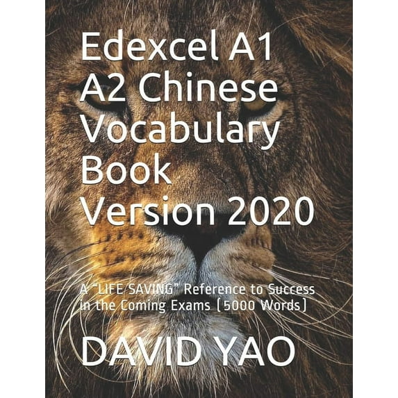Classified Chinese Vocabulary Edexcel A1 A2 Chinese Vocabulary Book Version 2020: A "LIFE SAVING" Reference to Success in the Coming Exams (, Book 17, (Paperback)