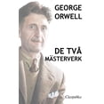 thumbnail image 1 of Classipublica George Orwell - De tvÃ¥ mÃ¤sterverk: Djurfarmen - 1984, (Paperback), 1 of 1