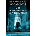 thumbnail image 1 of Classipublica Les aventures de Rocambole VIII: La RÃ©surrection de Rocambole I, (Paperback), 1 of 1