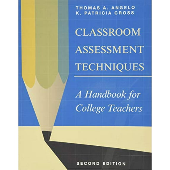 Pre-Owned Classroom Assessment Techniques: A Handbook for College Teachers (Paperback) 1555425003 9781555425005