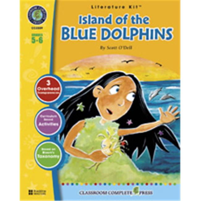 Classroom Complete Press Island of the Blue Dolphins - Literature Kit ...