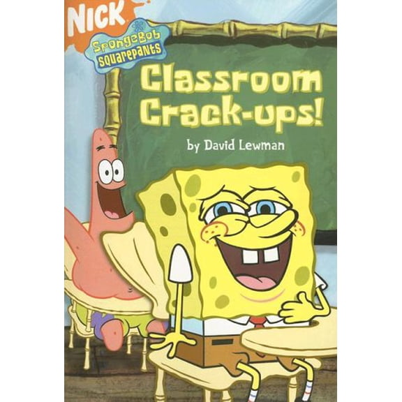 Pre-Owned Classroom Crack-ups! (SpongeBob SquarePants) (Paperback) 141692468X 9781416924685