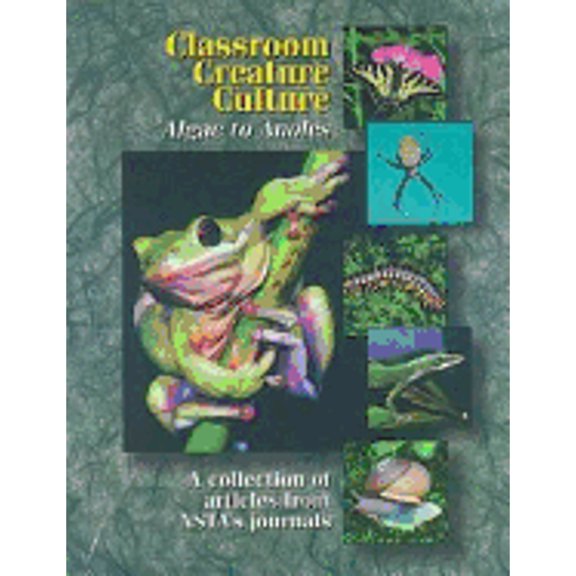 Pre-Owned Classroom Creature Culture: Algae to Anoles (Paperback) 0873551206 9780873551205