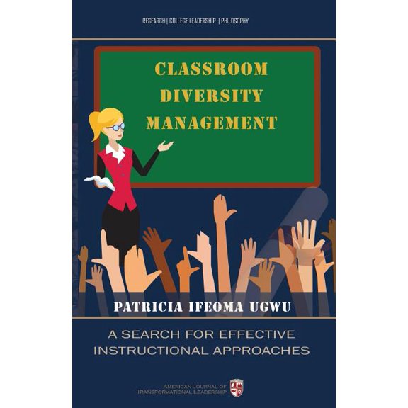 Classroom Diversity Management : A Search for Effective Instructional Approaches