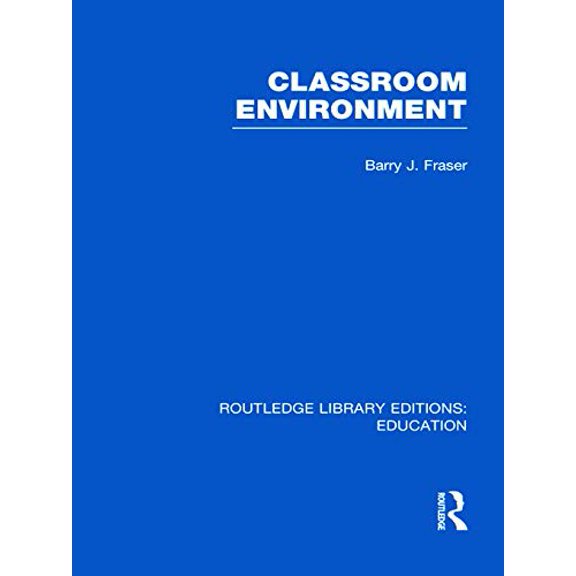 Classroom Environment (RLE Edu O) - Fraser, Barry