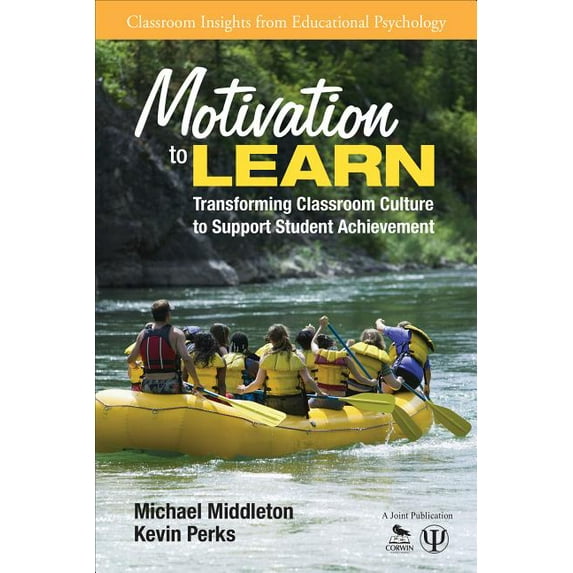 Classroom Insights from Educational Psyc Motivation to Learn: Transforming Classroom Culture to Support Student Achievement, (Paperback)