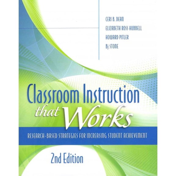 Pre-Owned Classroom Instruction That Works: Research-Based Strategies for Increasing Student Achievement (Paperback) 1416613625 9781416613626