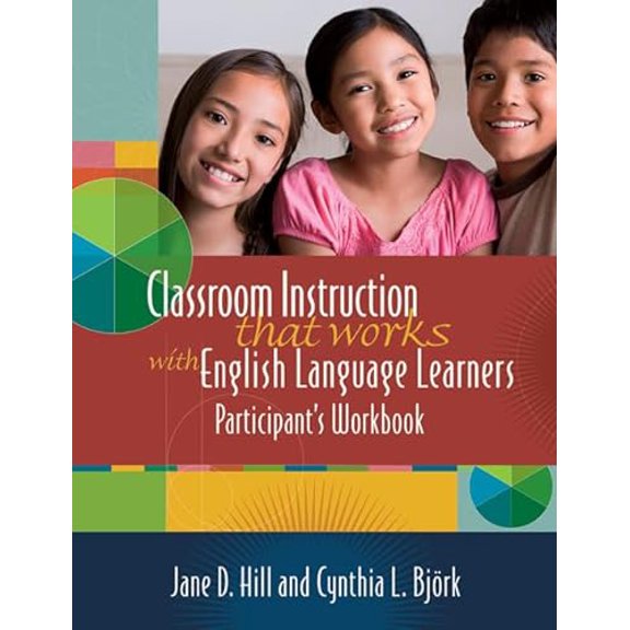 Pre-Owned Classroom Instruction That Works with English Language Learners: Participant's Workbook (Paperback) 141660698X 9781416606987
