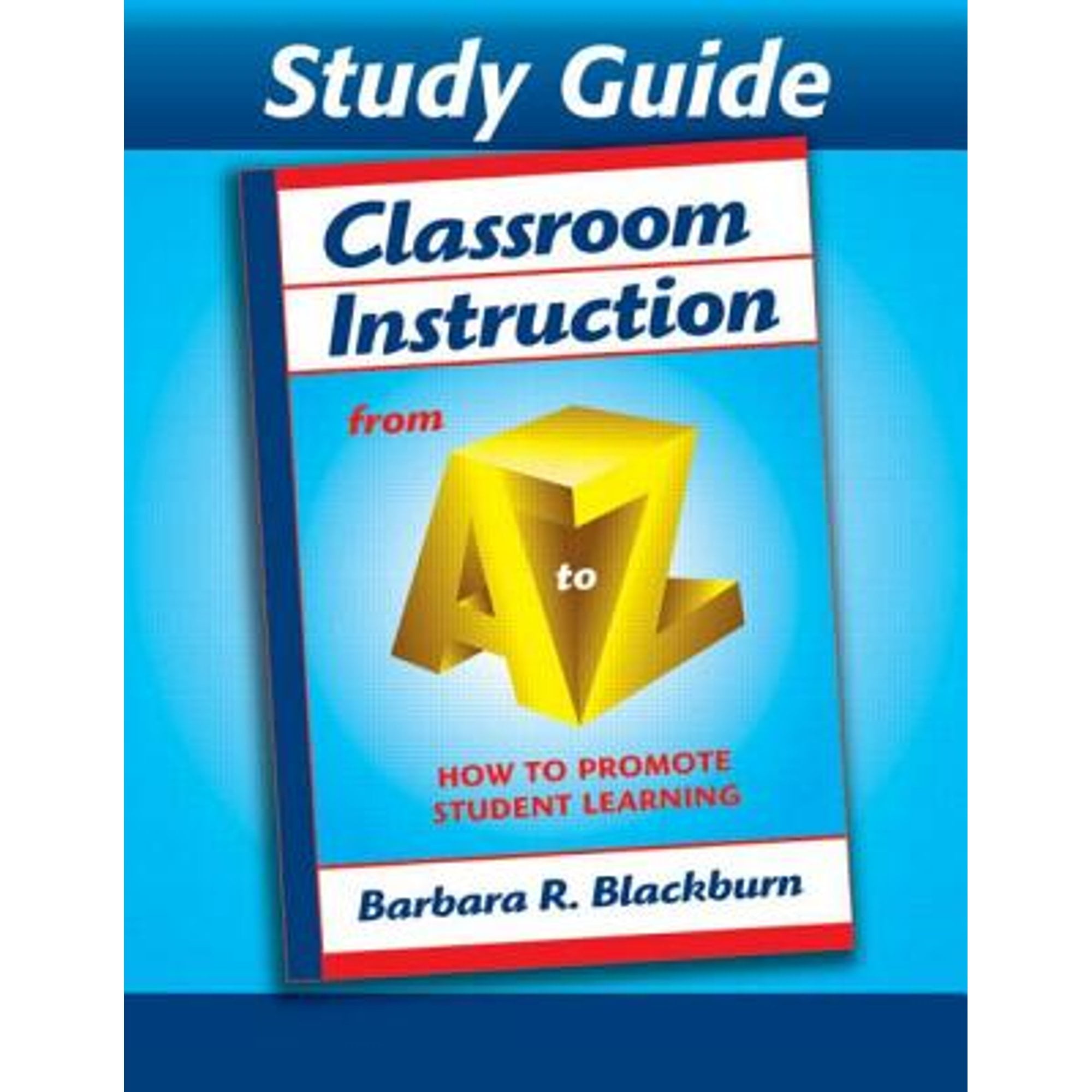 Pre-Owned Classroom Instruction from A to Z: How to Promote Student ...