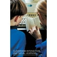 thumbnail image 1 of Classroom Interactions and Social Learning: From Theory to Practice, (Paperback), 1 of 1