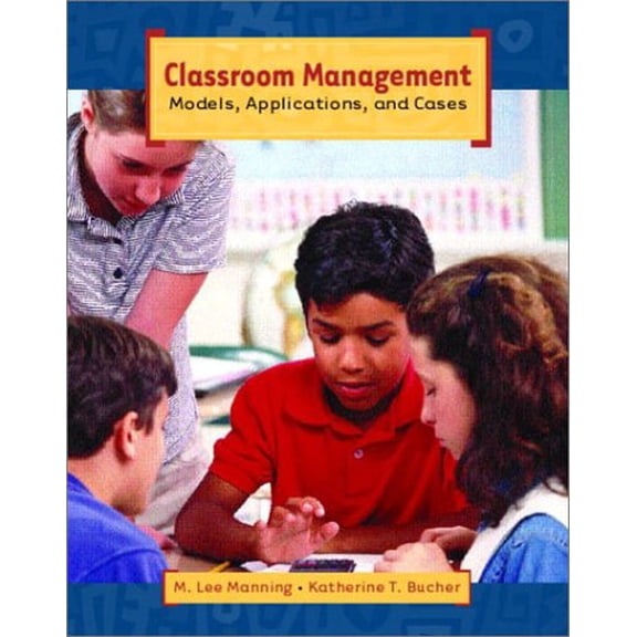 Pre-Owned Classroom Management: Models, Applications, and Cases (Paperback) 0130901245 9780130901248