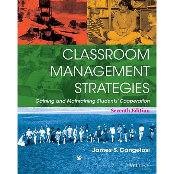 Classroom Management Strategies: Gaining and Maintaining Students' Cooperation, (Paperback)