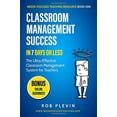 thumbnail image 1 of Pre-Owned Classroom Management Success in 7 days or less: The Ultra-Effective Classroom Management System for Teachers (Needs-Focused Teaching Resource) Paperback, 1 of 1