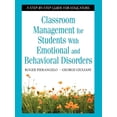 thumbnail image 1 of Classroom Management for Students with Emotional and Behavioral Disorders: A Step-By-Step Guide for Educators, (Paperback), 1 of 1