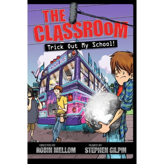 Pre-Owned The Classroom Trick Out My School! (A Classroom Novel), 9781423150657, 1423150651, Hardcover,