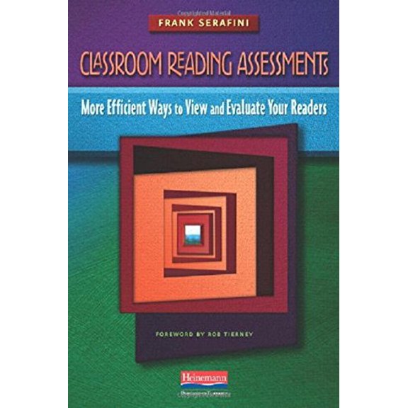 Pre-Owned Classroom Reading Assessments: More Efficient Ways to View and Evaluate Your Readers (Paperback) 0325027129 9780325027128
